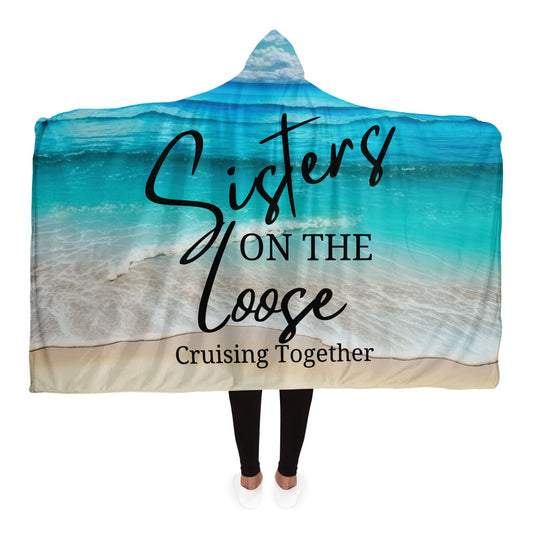 Sisters On The Loose Hoodie Blanket
